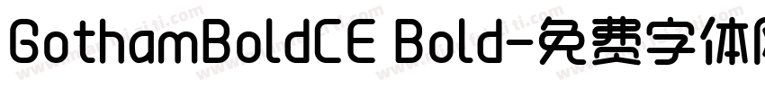 GothamBoldCE Bold字体转换